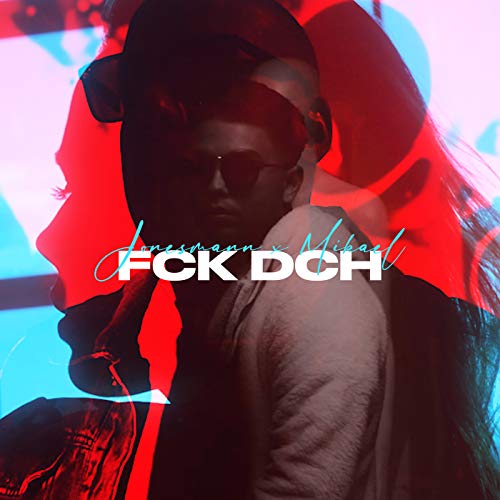 FCK DCH [Explicit]