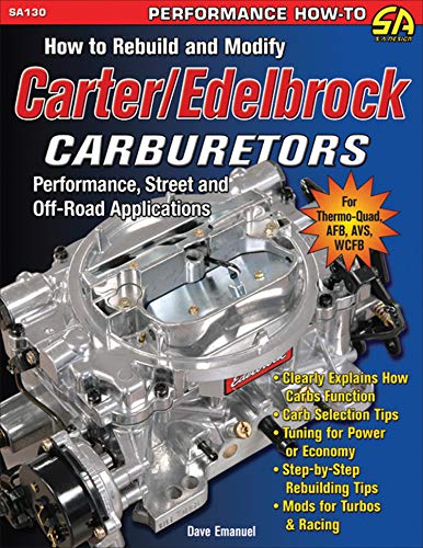 How to Rebuild and Modify Carter/Edelbrock Carburetors (English Edition)