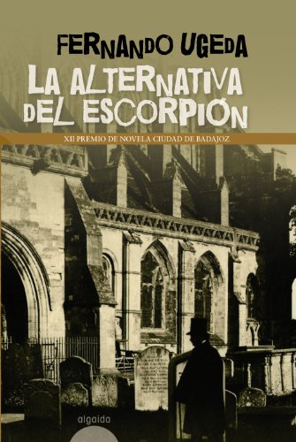 La alternativa del escorpión (Narrativa / Literaria)