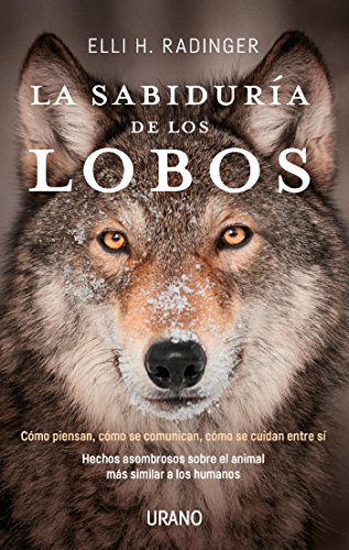 La sabiduría de los lobos (Crecimiento personal)