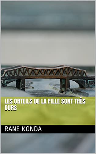 Les orteils de la fille sont très durs (French Edition)