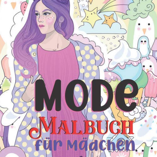 Mode Malbuch für Mädchen: Über 50 lustige Malseiten für Mädchen und Kinder Lustige Mode und frische Styles Buch für Mädchen Malbücher für Erwachsene, Jugendliche  (Band 1)