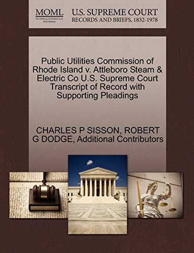 Public Utilities Commission of Rhode Island v. Attleboro Steam & Electric Co U.S. Supreme Court Transcript of Record with Supporting Pleadings