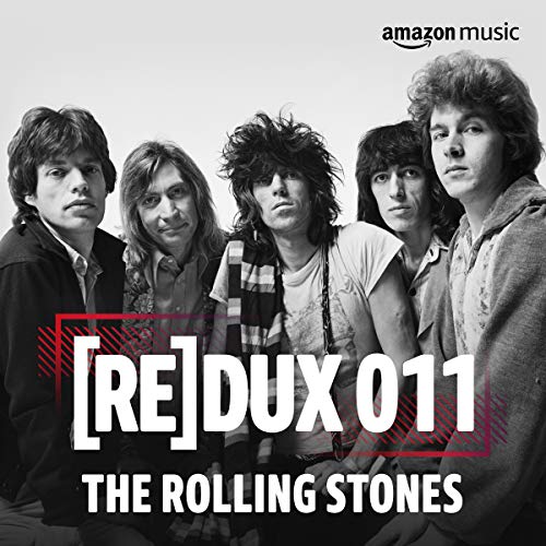 REDUX 011: The Rolling Stones