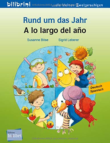 Rund um das Jahr. Kinderbuch - A lo largo ddel ano: Deutsch - Spanisch