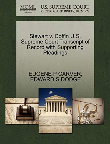 Stewart v. Coffin U.S. Supreme Court Transcript of Record with Supporting Pleadings