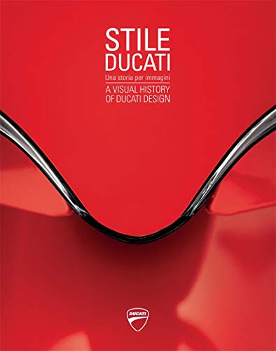 Stile Ducati: A Visual History of Ducati Design