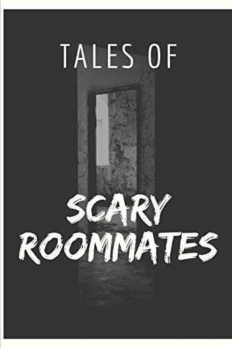 Tales of Scary Roommates: Blank Journal