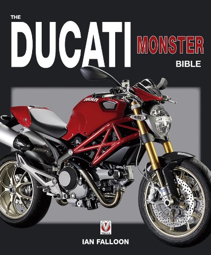 The Ducati Monster Bible (English Edition)