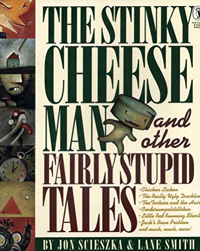 The Stinky Cheese Man and Other Fairly Stupid Tales (Picture Puffins)