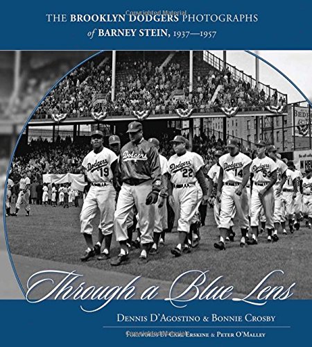 Through a Blue Lens: The Brooklyn Dodger Photographs of Barney Stein, 1939-1957