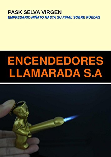 ENCENDEDORES LLAMARADA S.A