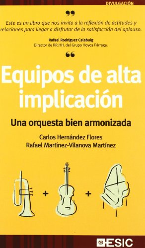 Equipos de alta implicación: Una orquesta bien armonizada (Divulgación)