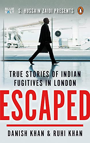 Escaped:: True Stories of Indian Fugitives in London