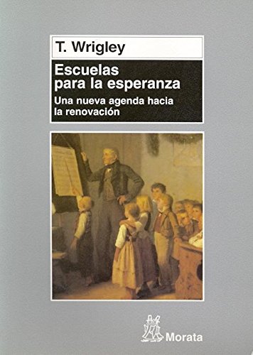 Escuelas para la esperanza: Una nueva agenda para la renovación