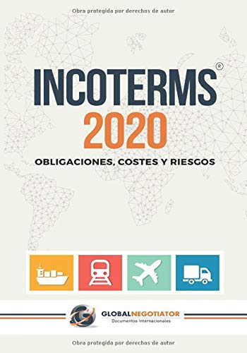 INCOTERMS 2020: Obligaciones, Costes y Riesgos