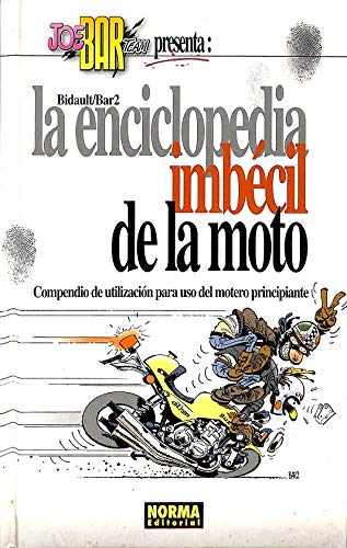 La Enciclopedia Imbecil De La Moto