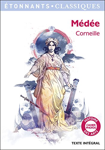 Médée (édition enrichie avec dossier et cahier photos) (French Edition)