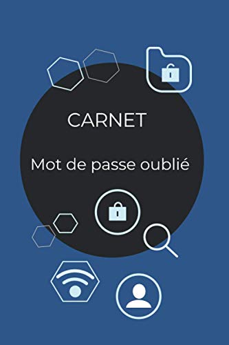 Mot de passe oublié ? Un livret simple, pratique et efficace pour gérer vos mots de passe et sites internets