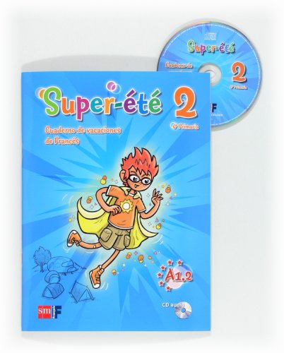 Super étè. Cuaderno de vacaciones de Frances 2. 6 Primaria - 9788467555776