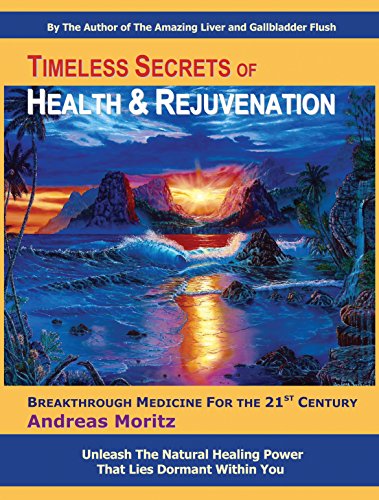 Timeless Secrets of Health and Rejuvenation (English Edition)