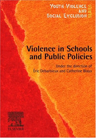 Violence in Schools and Public Policies (Youth violence and social excl)