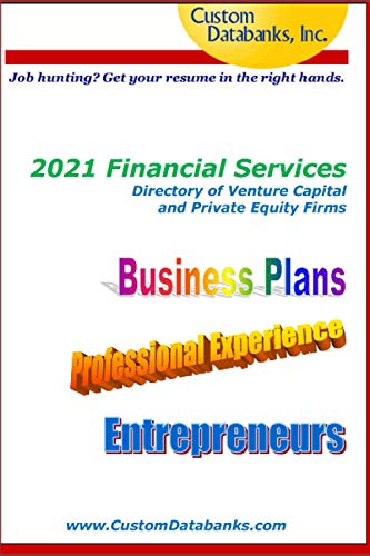 2021 Financial Services Directory of Venture Capital and Private Equity Firms: Job Hunting? Get Your Resume in the Right Hands