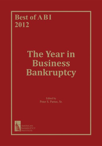 Best of ABI 2012: The Year in Business Bankruptcy (English Edition)