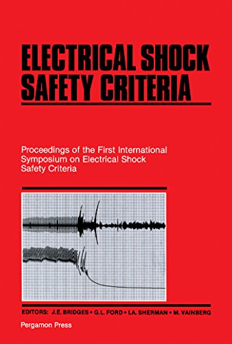 Electrical Shock Safety Criteria: Proceedings of the First International Symposium on Electrical Shock Safety Criteria (English Edition)