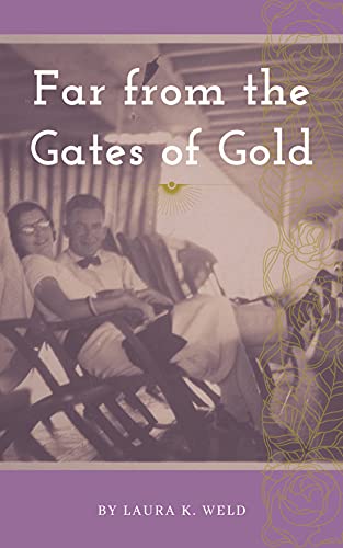 Far from the Gates of Gold (English Edition)