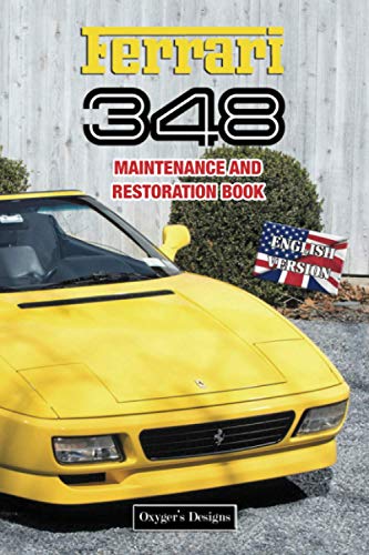 FERRARI 348: MAINTENANCE AND RESTORATION BOOK (English editions)