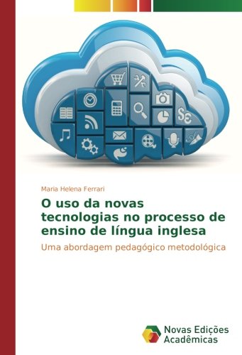 Ferrari, M: O uso da novas tecnologias no processo de ensino