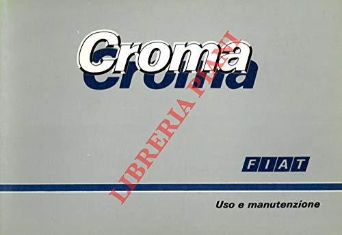 Fiat Croma. Uso e manutenzione.