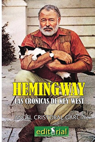 Finding Hemingway: Crónicas de Key West