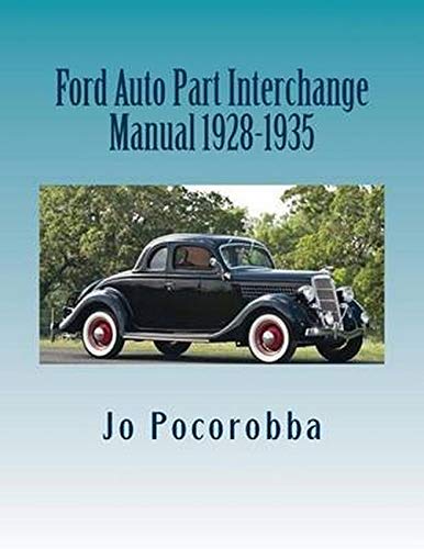 Ford Auto Part Interchange Manual 1928-1935