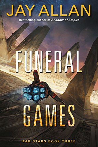 Funeral Games: Far Stars Book Three (English Edition)