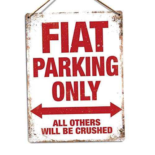 GNKJYY-T FIAT Parking Only – Medium Twine | Printed Metal Wall Signo Placa
