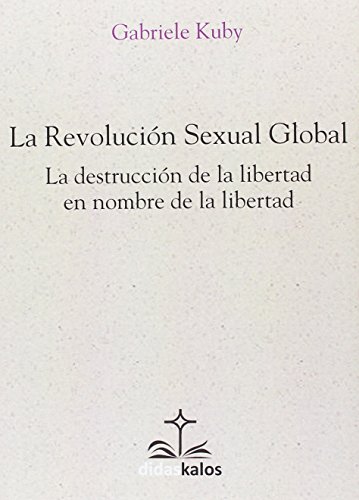 La revolución sexual global: 21 (Didaskalos)