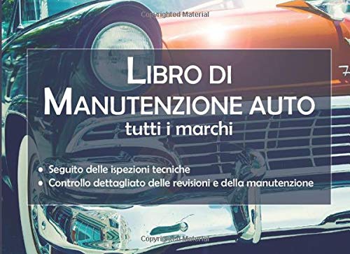 Libro Di Manutenzione Auto: v1-9 Diario di bordo dell'auto  | Seguito delle ispezioni tecniche | libretto di manutenzione con pagine prefabbricate | 101 pagine | 20,96cm x 15,24cm | foto auto d'epoca