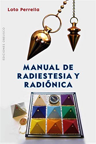Manual De Radiestesia Y Radiónica (FENG-SHUI)