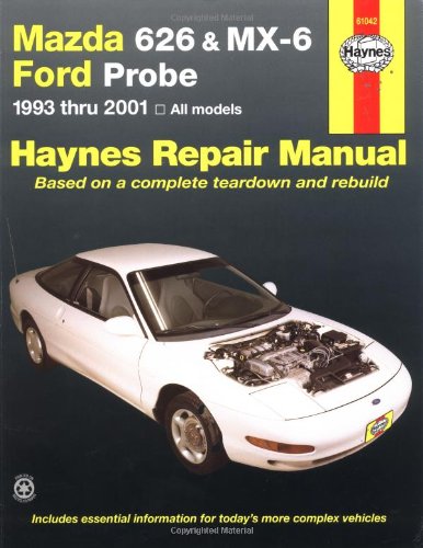 Mazda 626 and MX-6 Ford Probe Automotive Repair Manual: 1993 to 2001: 61042 (Haynes Automotive Repair Manuals)