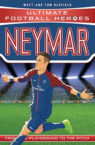 Neymar (Ultimate Football Heroes) - Collect Them All! (English Edition)