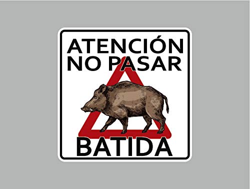 Oedim Señal de Atencion No Pasar Batida Jabalí | 40x40cm | Finca Privada, Coto Privado, Caza Activa | Señaletica en Material Aluminio Blanco Resistente de 3mm | Duradera y Económica