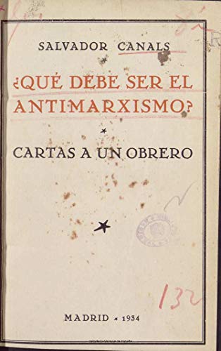 ¿Qué debe ser el antimarxismo?: Cartas a un obrero