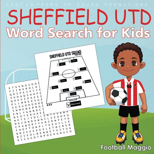 SHEFFIELD UTD: SHEFFIELD UTD word search for kids: A Word Search Book For SHEFFIELD UTD Fans, Football Word Search Puzzle Book For Kids Featuring All ... of squads, seasons: 2000-2001 to 2020-2021