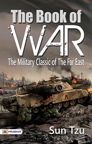 The Book of War: The Military Classic of the Far East: Sun Tzu (English Edition)