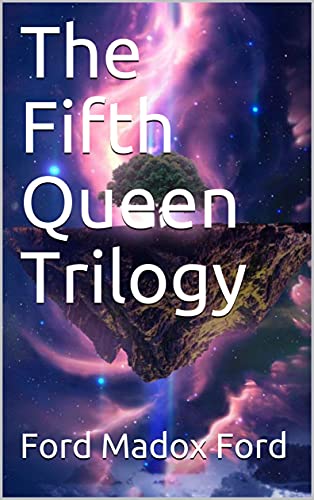 The Fifth Queen Trilogy (English Edition)