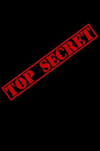 TOP SECRET: Carnet Codes secrets - Organisateur de mots de passe - Carnet de bord de votre Patrimoine Financier et Immobilier - Mes Notaires - Mes Avocats - Lignes Téléphoniques - Mes recommandations