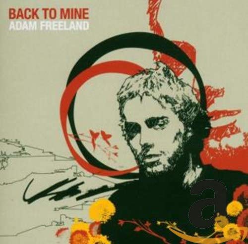 Back To Mine (Mix By Adam Freeland)