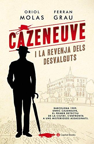 Cazeneuve i la revenja dels desvalguts (Capital Books Book 11) (Catalan Edition)